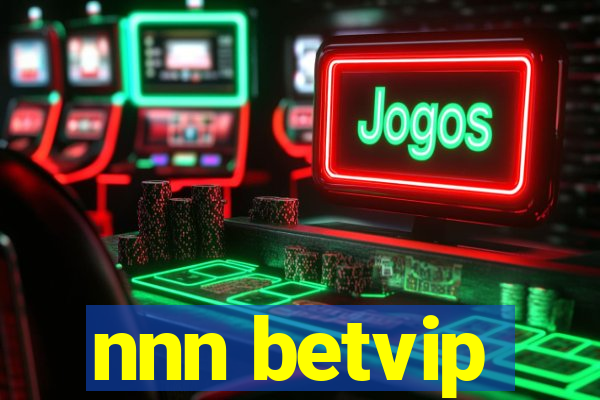 nnn betvip